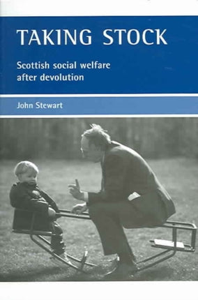 Taking Stock: Scottish Social Welfare after Devolution