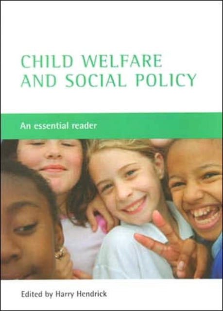 Child welfare and social policy: An essential reader