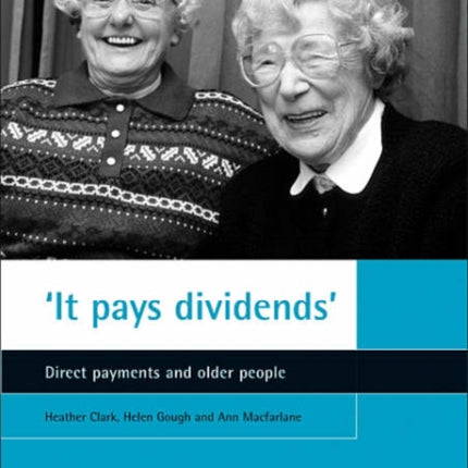'It pays dividends': Direct payments and older