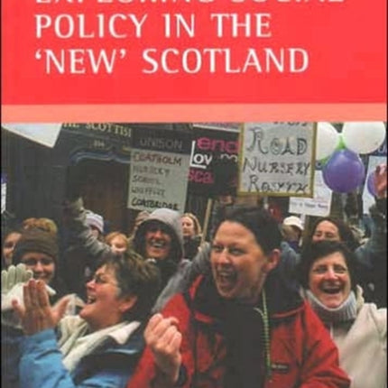 Exploring social policy in the 'new' Scotland