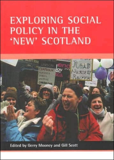 Exploring social policy in the 'new' Scotland