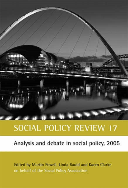 Social Policy Review 17: Analysis and debate in social policy, 2005