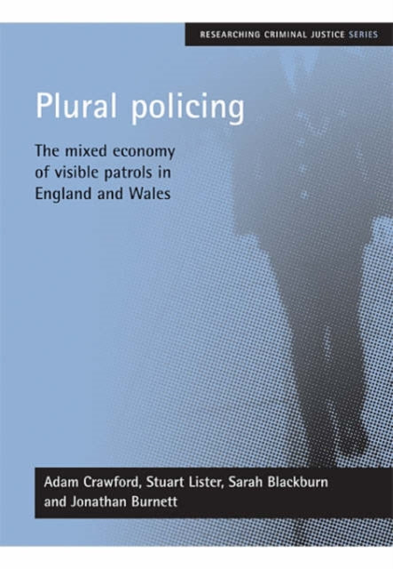 Plural policing: The mixed economy of visible