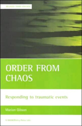 Order from chaos: Responding to traumatic events