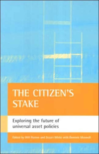 The citizen's stake: Exploring the future of universal asset policies