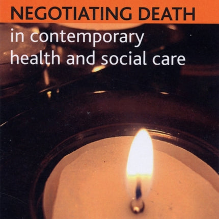 Negotiating death in contemporary health and