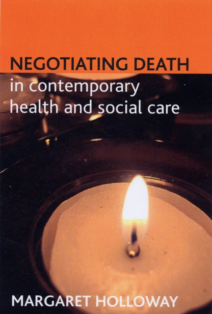 Negotiating death in contemporary health and