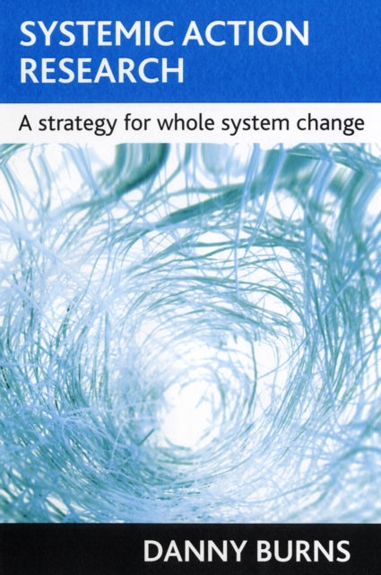 Systemic action research: A strategy for whole