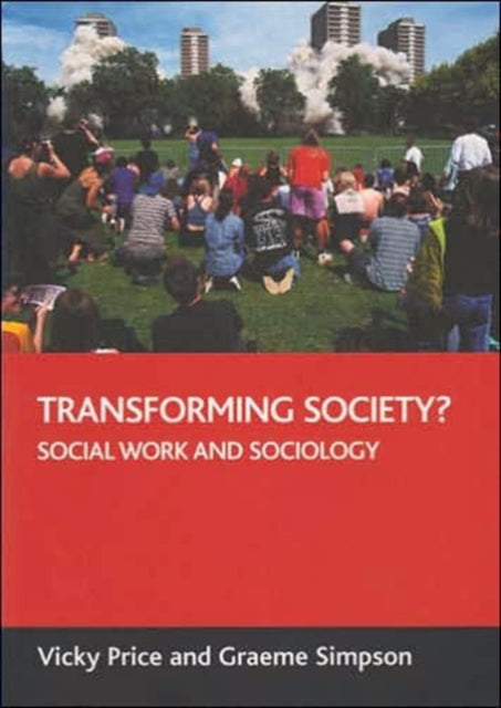 Transforming society?: Social work and sociology