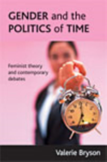 Gender and the politics of time: Feminist theory