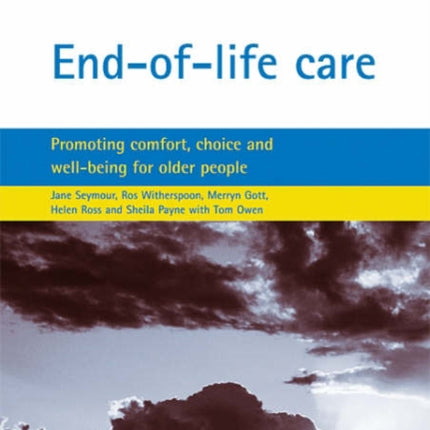 End-of-life care: Promoting comfort, choice and