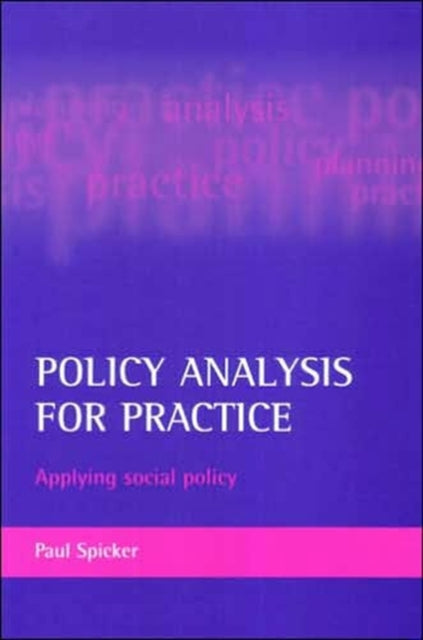 Policy analysis for practice: Applying social policy