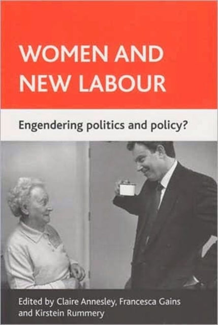 Women and New Labour: Engendering politics and