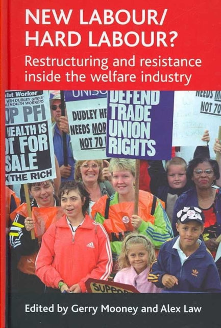 New Labour/hard labour?: Restructuring and