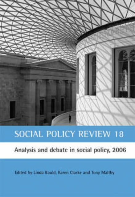 Social Policy Review 18: Analysis and debate in social policy, 2006