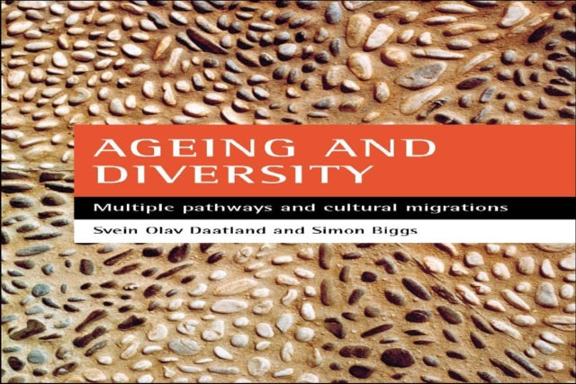 Ageing and diversity: Multiple pathways and