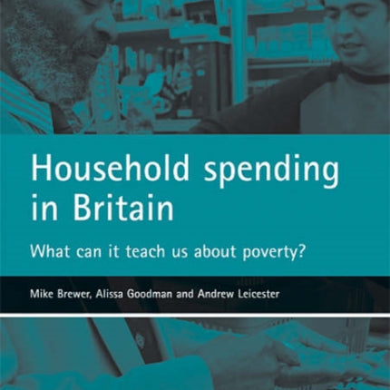 Household spending in Britain: What can it teach
