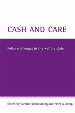 Cash and care: Policy challenges in the welfare state