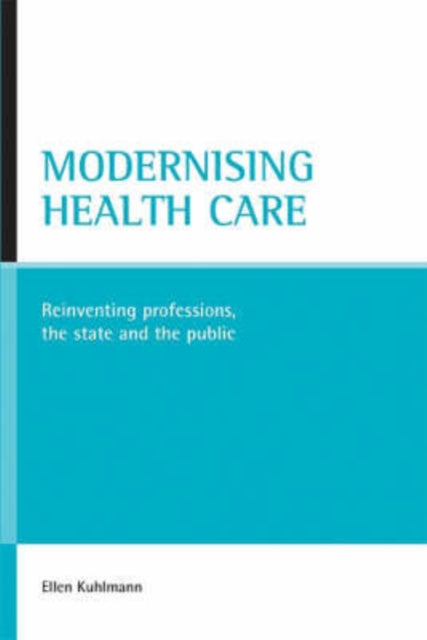 Modernising health care: Reinventing professions,