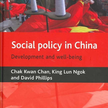 Social policy in China: Development and well-being