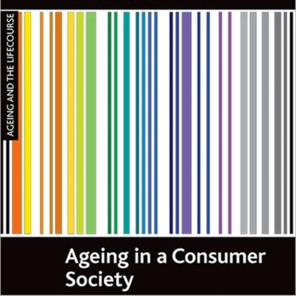 Ageing in a consumer society: From passive to