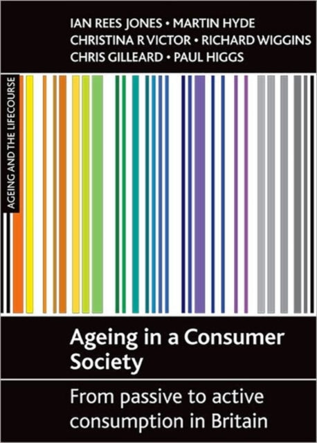 Ageing in a consumer society: From passive to