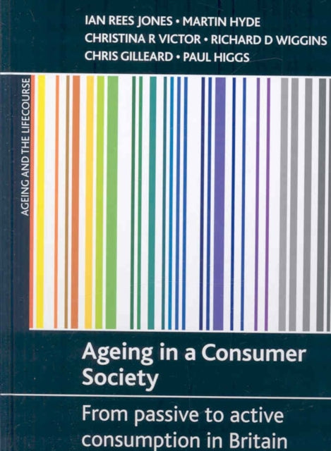 Ageing in a consumer society: From passive to