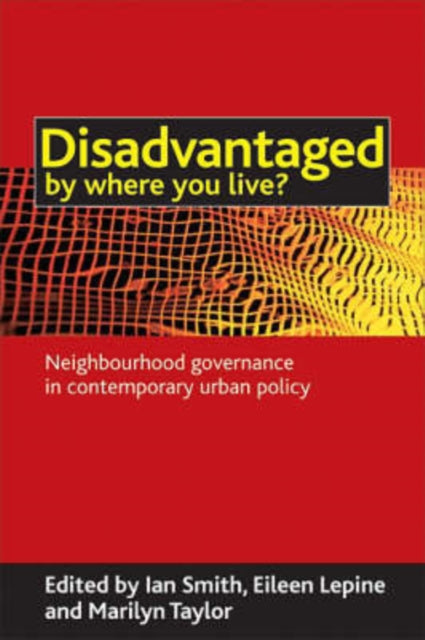 Disadvantaged by where you live?: Neighbourhood