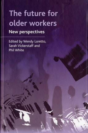The future for older workers: New perspectives
