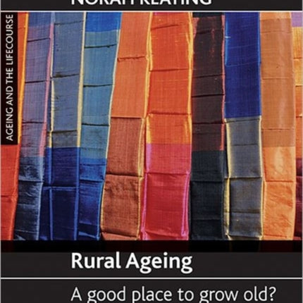 Rural ageing: A good place to grow old?