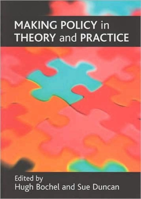 Making policy in theory and practice