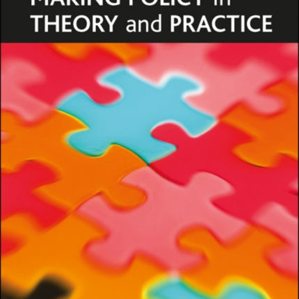 Making policy in theory and practice