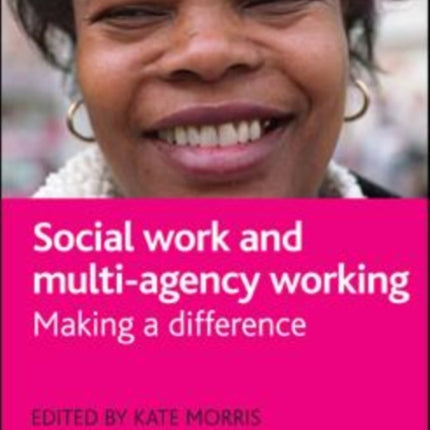 Social work and multi-agency working: Making a difference