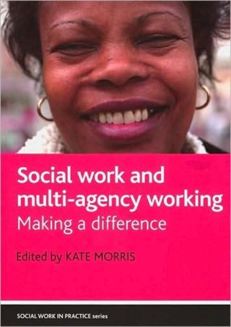 Social work and multi-agency working: Making a difference