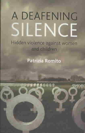 A deafening silence: Hidden violence against