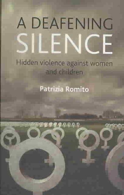 A deafening silence: Hidden violence against
