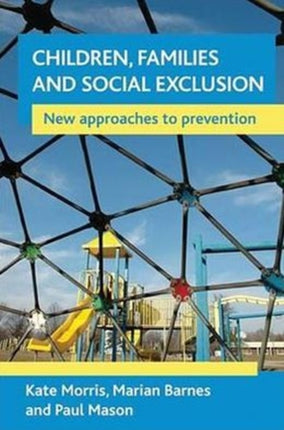 Children, families and social exclusion: New approaches to prevention