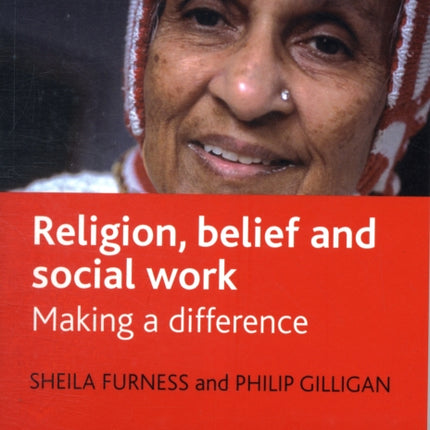 Religion, belief and social work: Making a