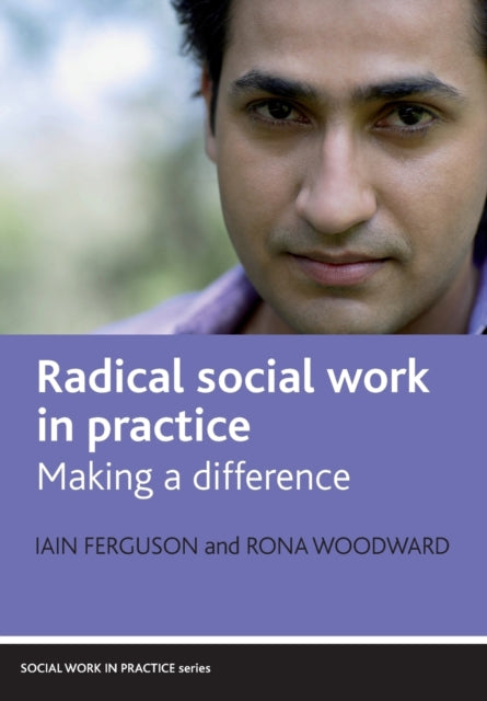 Radical social work in practice: Making a difference