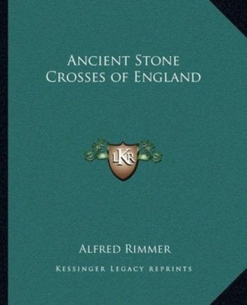 Ancient Stone Crosses of England