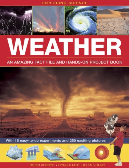 Exploring Science: Weather an Amazing Fact File