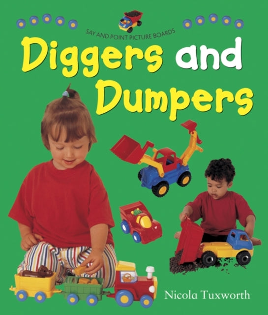 Say and Point Picture Boards: Diggers and Dumpers