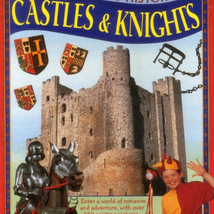 Amazing History of Castles & Knights