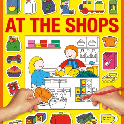 Sticker and Colour-in Playbook: At the Shops: With Over 50 Reusable Stickers