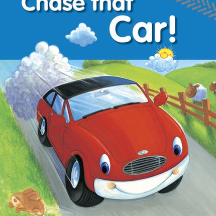 Chase That Car!: A First Reading Adventure Book