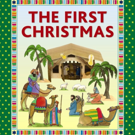 The First Christmas: Create Your Own Nativity Scene: Simple-To-Make Press-Out Model