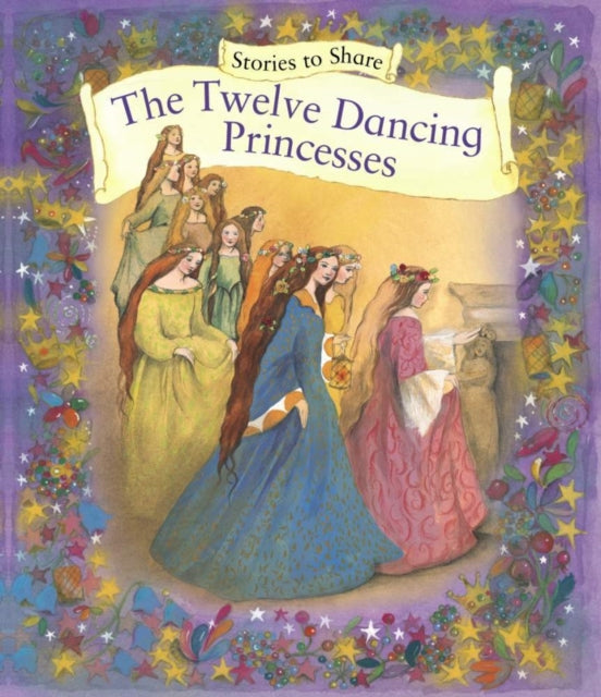 Stories to Share: the Twelve Dancing Princesses (giant Size)