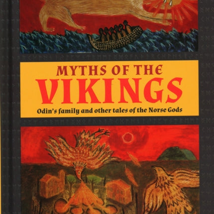 Myths of the Vikings: Odin's family and other tales of the Norse Gods