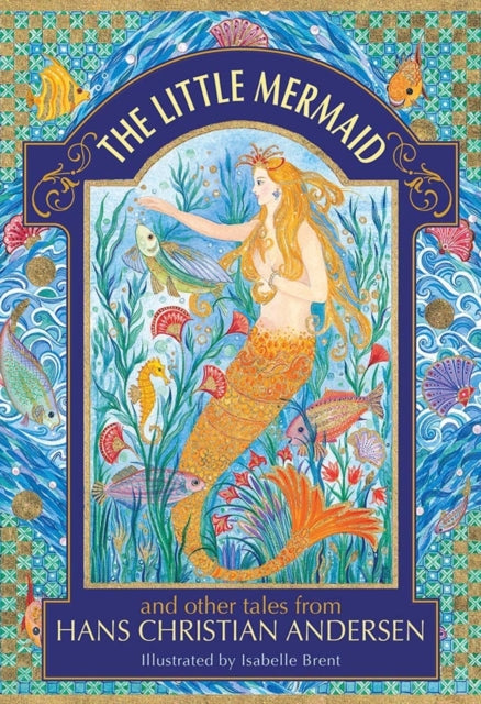 The Little Mermaid and other tales from Hans Christian Andersen