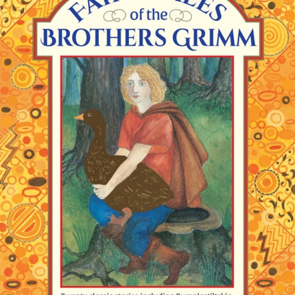 Fairy Tales of The Brothers Grimm: Twenty classic stories including Rumpelstiltskin, Rapunzel, Snow White, and The Golden Goose